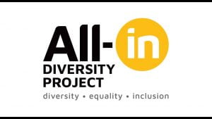 All-in Diversity Project Enters Seventh Wave Partnership For D&I Training