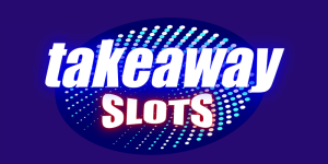 Takeaway Slots