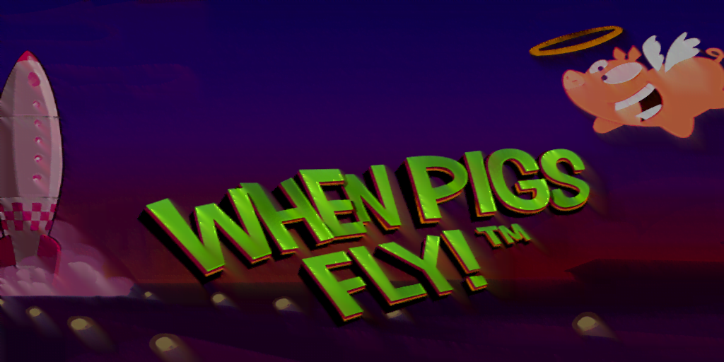 What Is The Meaning Of The Phrase When Pigs Fly