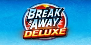 Break Away Deluxe Slot