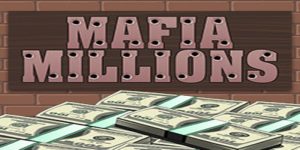Mafia Millions Slot