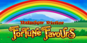 Rainbow Riches Fortune Favours Slot