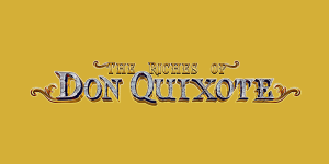 The Riches of Don Quixote Slot