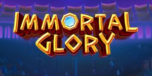 Immortal Glory Slot