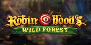 Robin Hood’s Wild Forest Slot