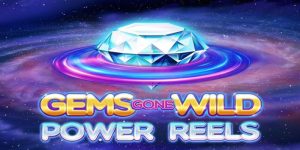 Gems Gone Wild Power Reels Slot