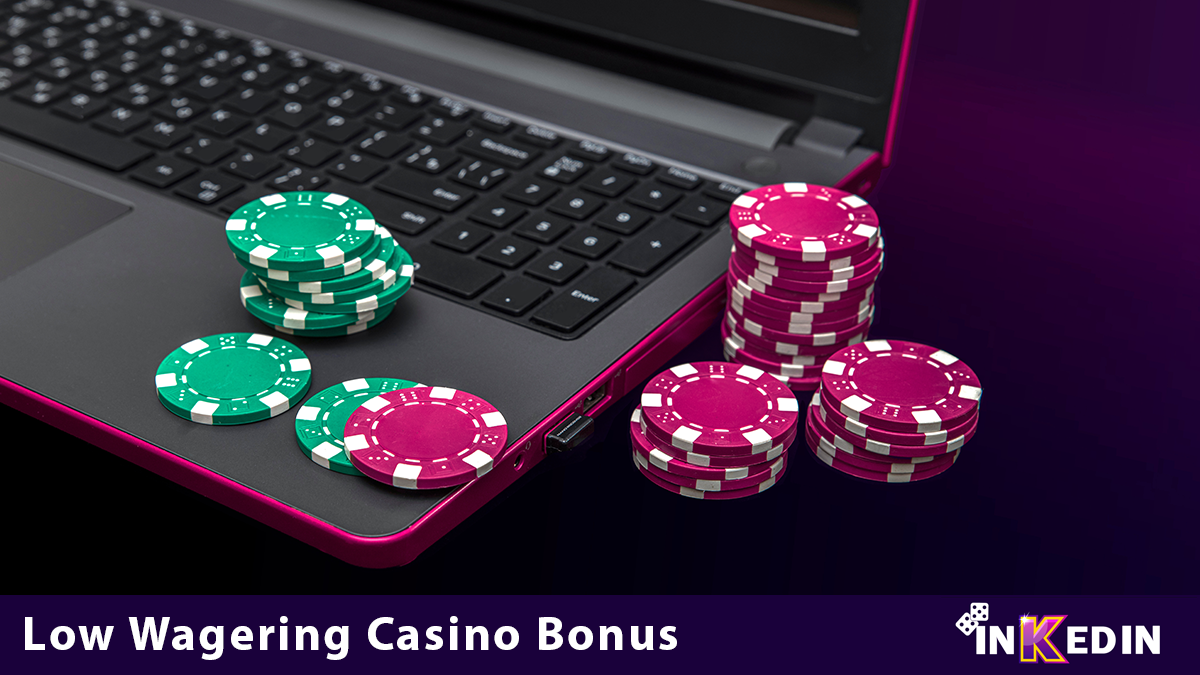 Low Wagering Casino Bonus
