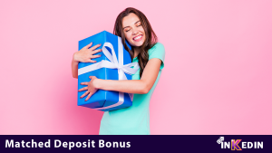 matched deposit bonuses