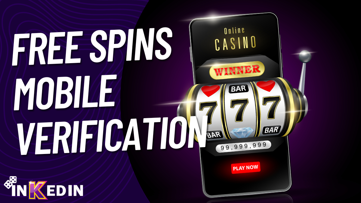Free Spins Mobile Verification
