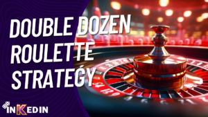 Double Dozen Roulette Strategy
