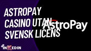 Astropay Casino Utan Svensk Licens