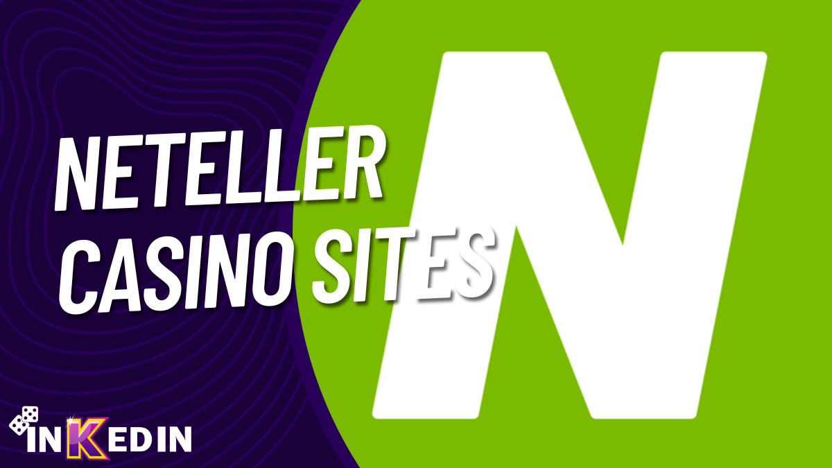 Neteller Casino Sites