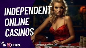 Independent Online Casinos