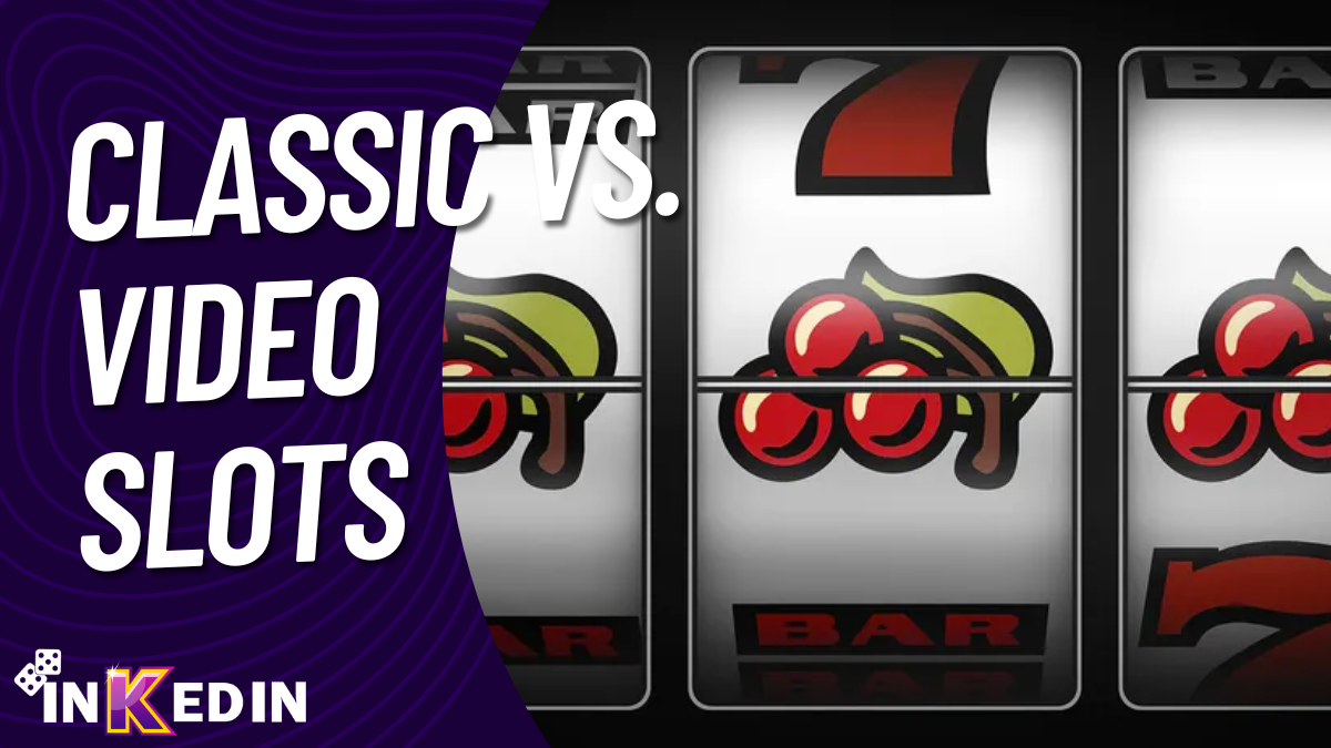 clasic vs video slots